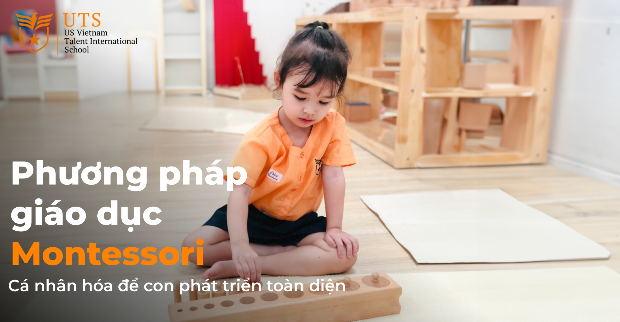 Phương pháp giáo dục Montessori: Cá nhân hóa để con phát triển toàn diện