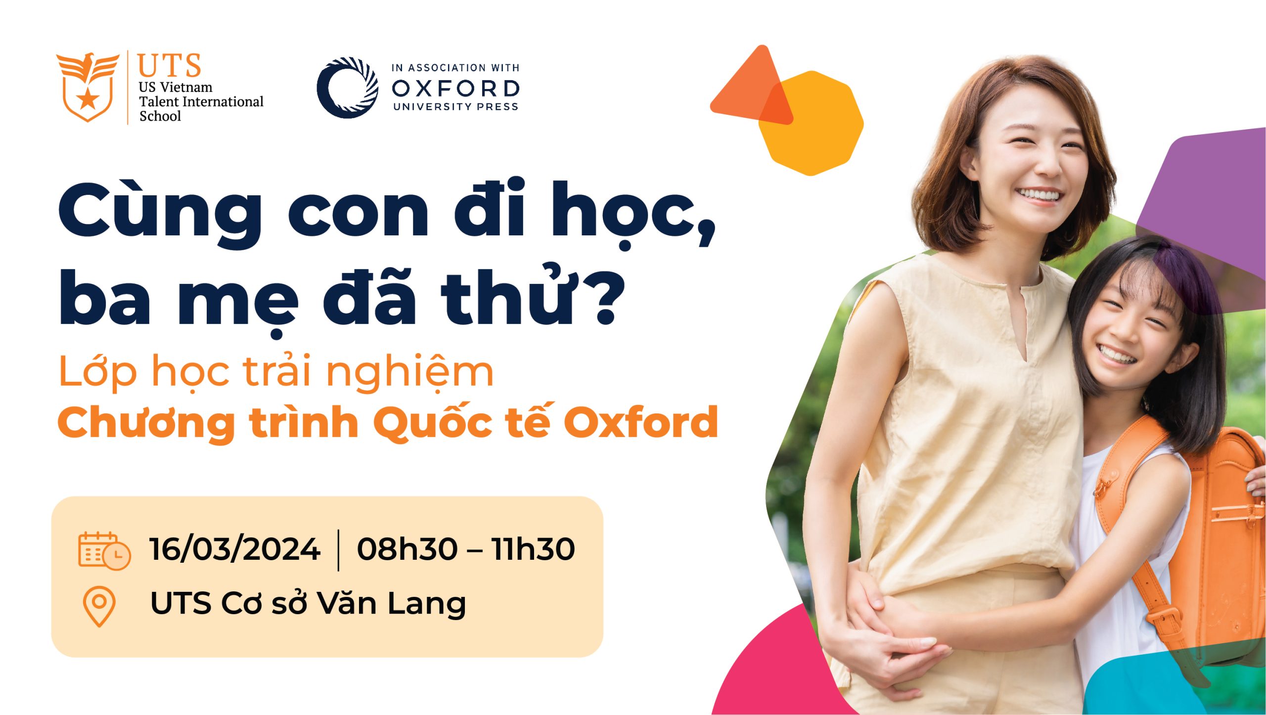 Cùng Con Đi Học, Ba Mẹ Đã Thử? – Lớp Học Trải Nghiệm Chương Trình Quốc Tế Oxford