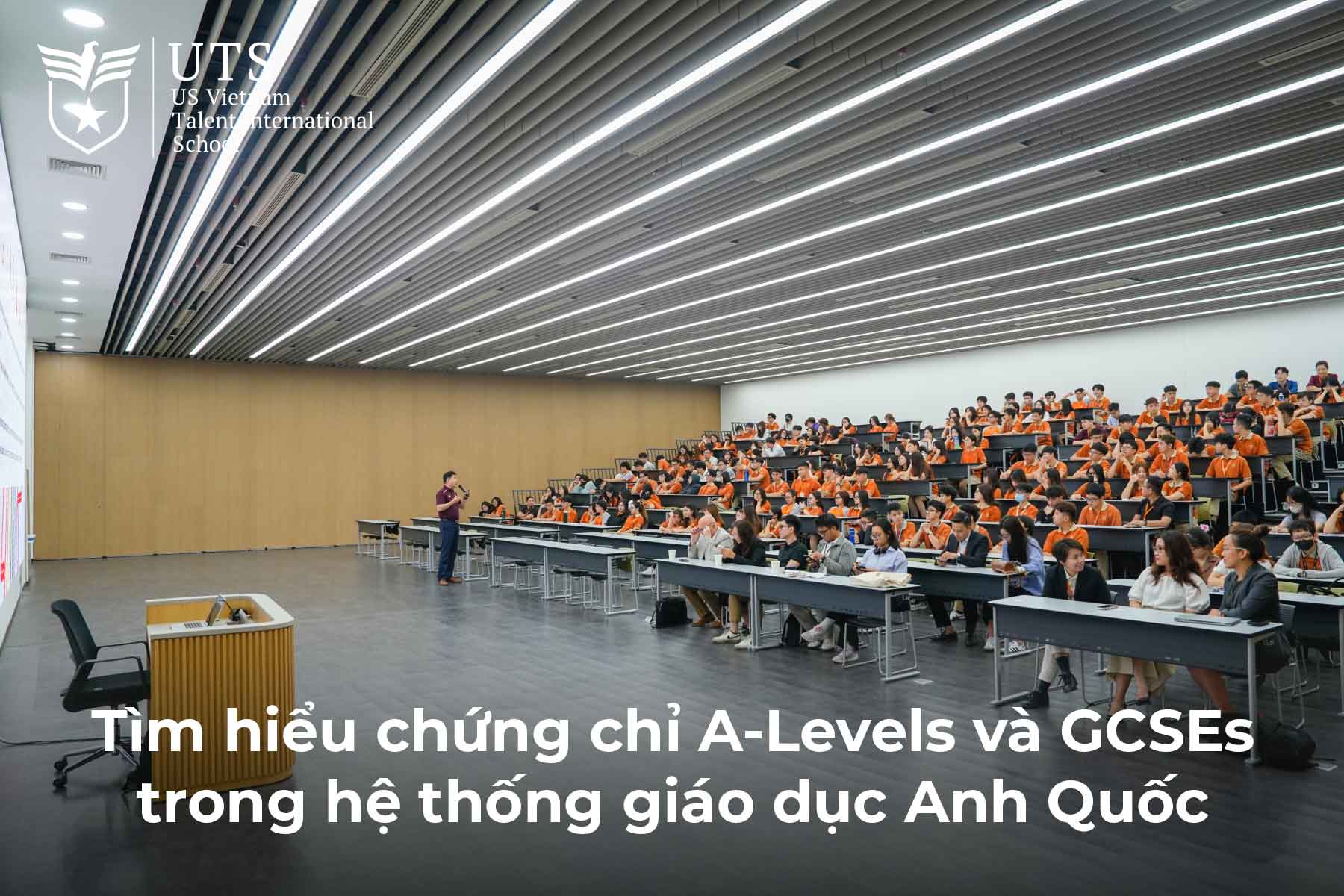 Tìm hiểu chứng chỉ A-Levels và GCSEs là gì trong hệ thống giáo dục Anh Quốc?